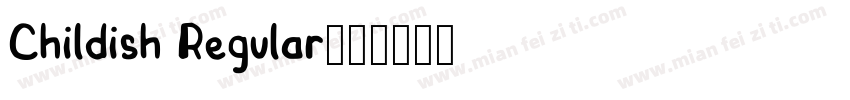 Childish Regular字体转换